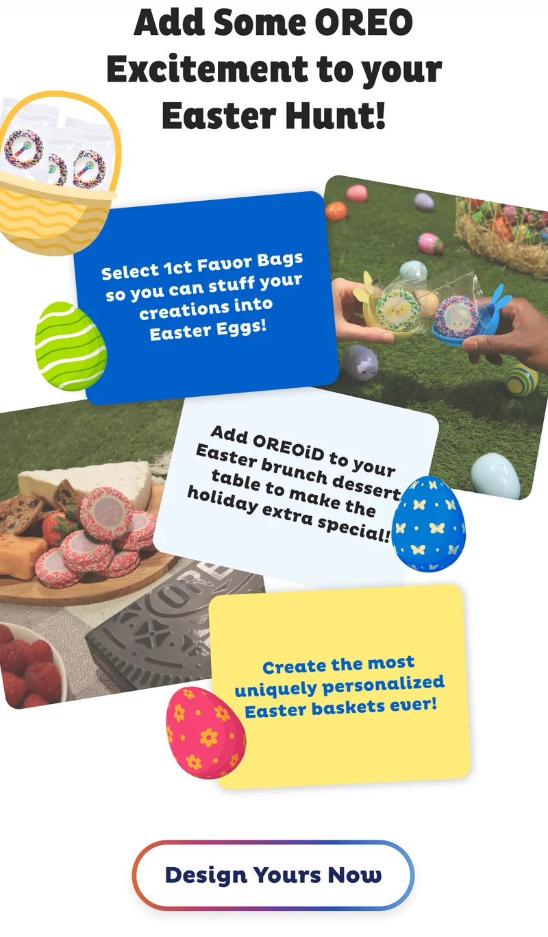 Add Oreo to your easter hunt Design Yours Now