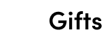 Gifts