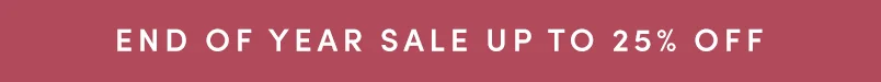 Shop Up to 25% Off with code BYE2025