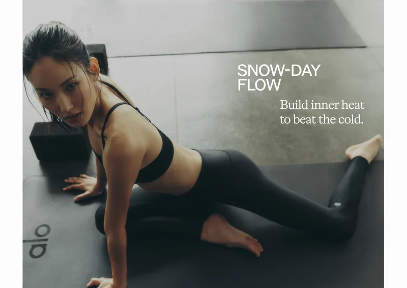 SNOW-DAY FLOW. Build inner heat to beat the cold.
