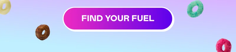 FIND YOUR FUEL