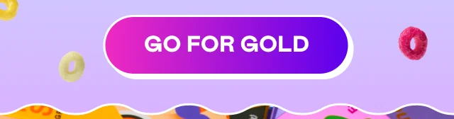 GO FOR GOLD