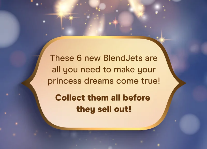 These 6 new BlendJets are all you need to make your princess dreams come true!