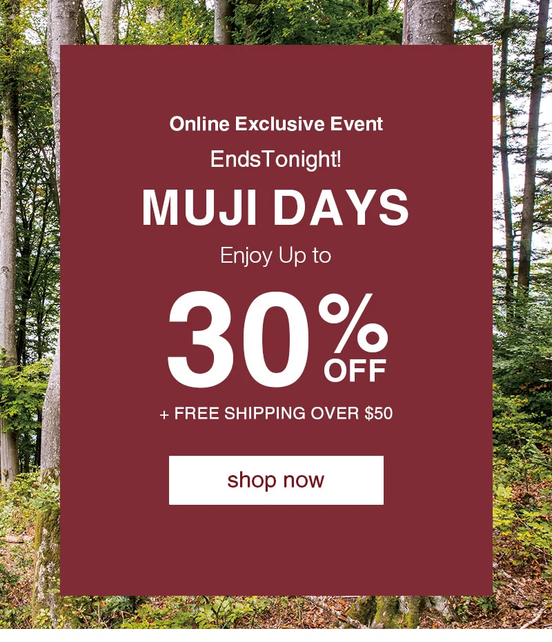 Online Only: MUJI Days 30% OFF + Free Shipping Over $50