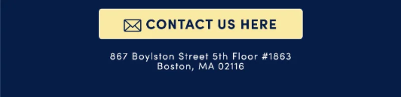 Contact Us Here | 867 Boylston Street, 5th Fl. Boston MA 02116