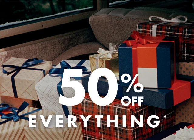 50% off everything*