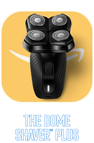 The Dome Shaver™ Plus