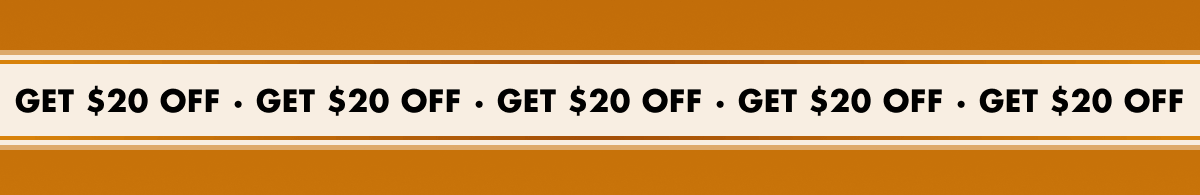 GET $20 OFF · GET $20 OFF · GET $20 OFF · GET $20 OFF · GET $20 OFF