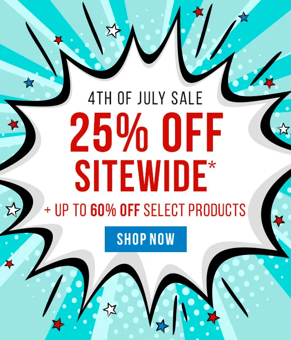 4th of July Sale - 25% Off Sitewide + Up to 60% Off Select Products!
