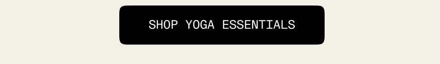 Shop Yoga Essentials