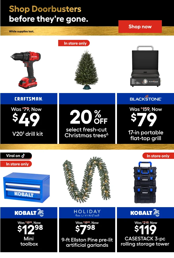 Shop in-store Doorbusters before they're gone. While supplies last.
