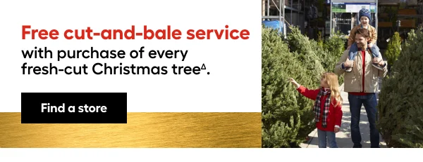 Free cut-and-bale service with purchase of every fresh-cut Christmas tree.
