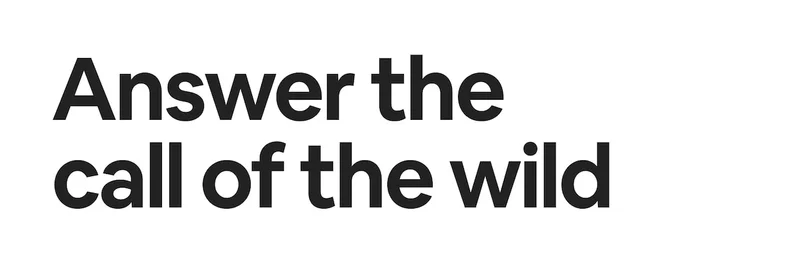Answer the call of the wild