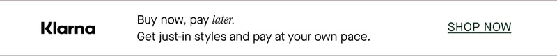 KLARNA BUY NOW, PAY LATER