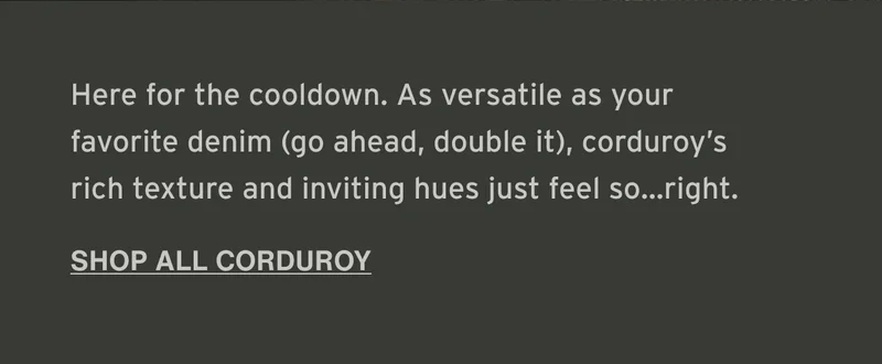SHOP ALL CORDUROY