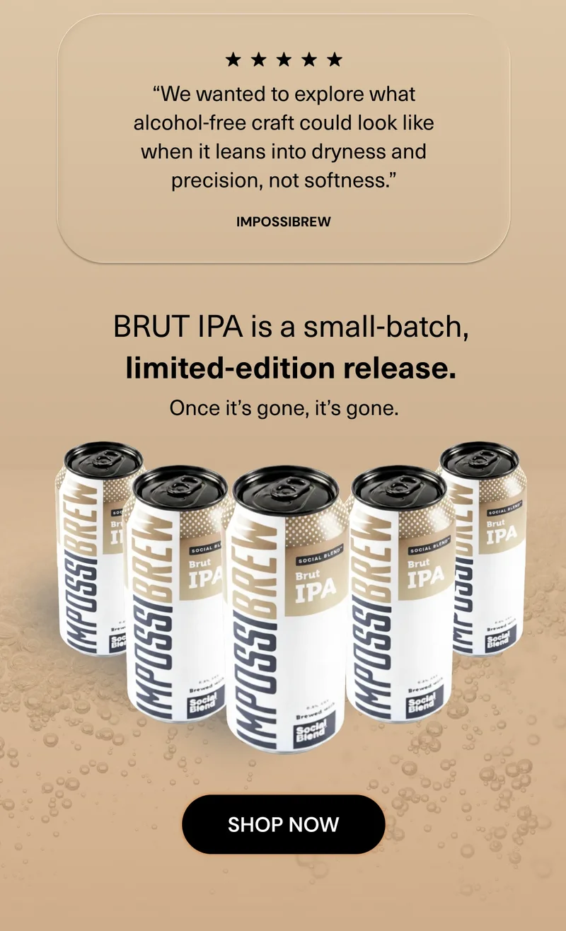 Brut IPA is a small batch, limited edition release