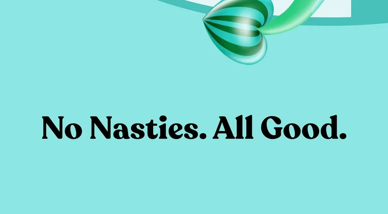 No Nasties. All Good.