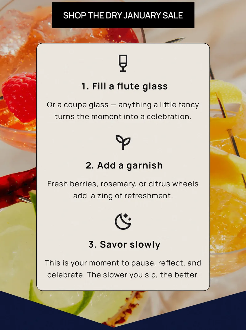 Fill a flute glass | Add a garnish | Savor slowly