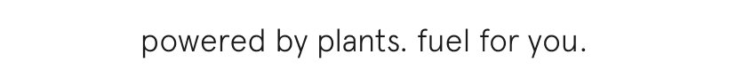 powered by plants