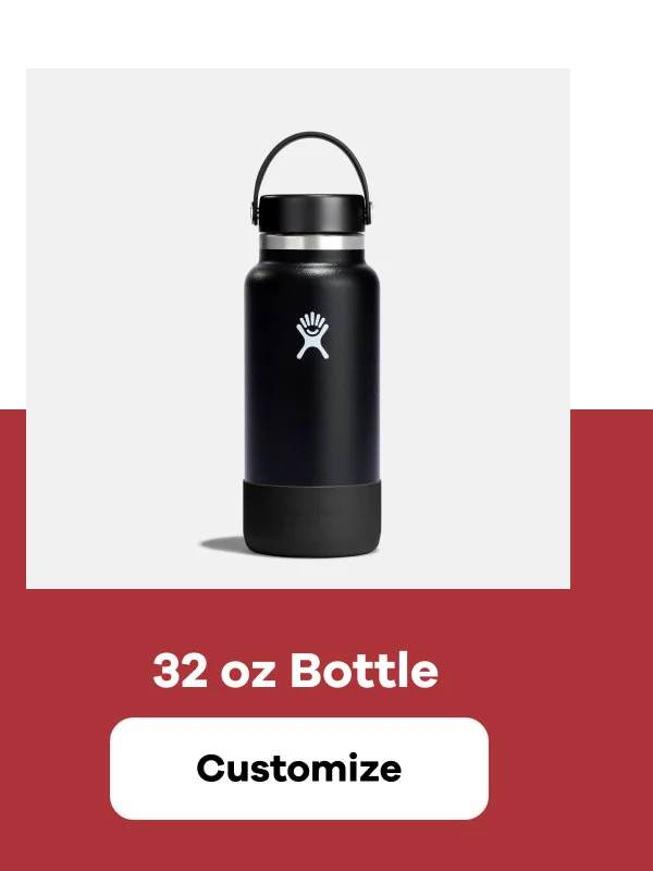 32 oz Bottle | Customize
