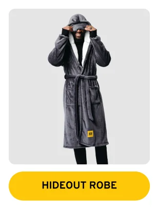 HIDEOUT ROBE