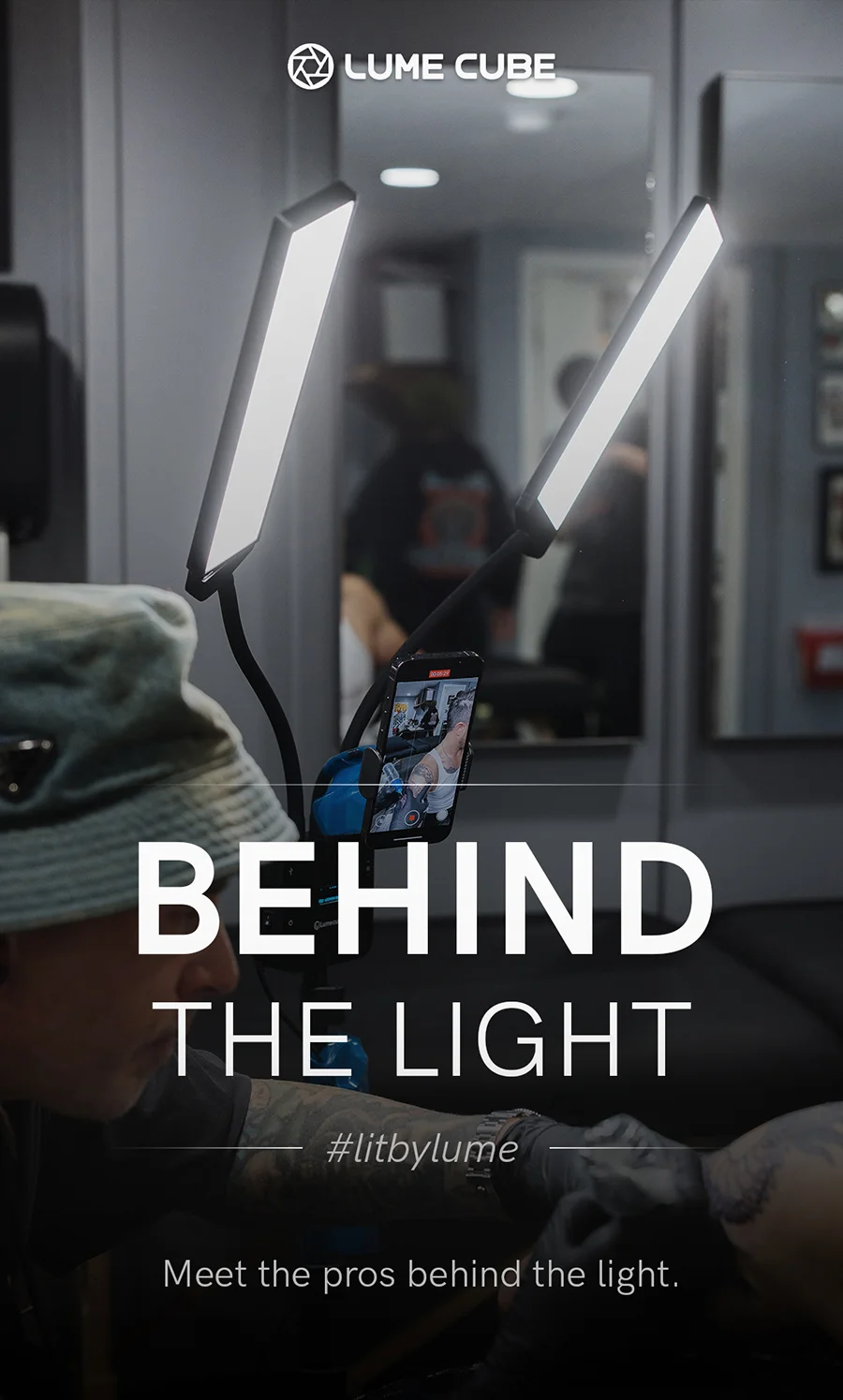 Behind the Light, #litbylume. Meet the pros behind the light.