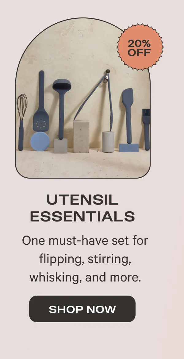 Utensil Essentials | SHOP NOW