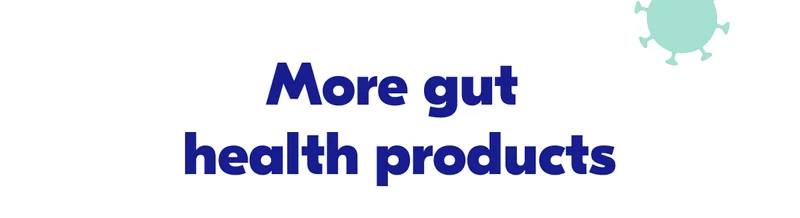 More Gut Health Products