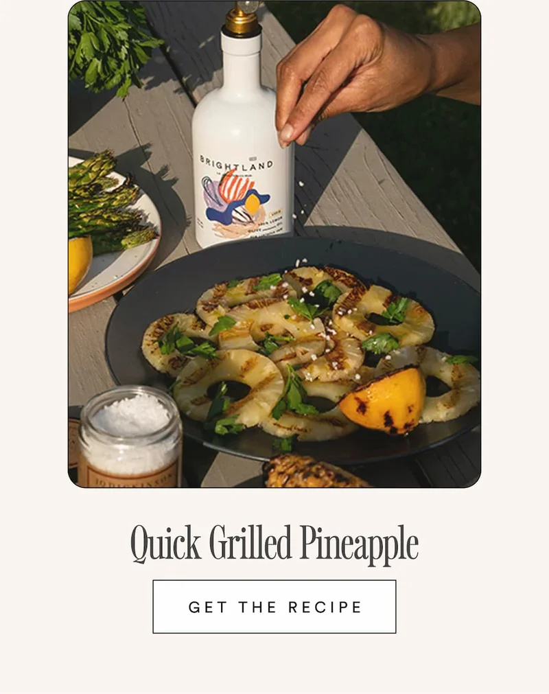 Quick Grilled Pineapple. Get the recipe.
