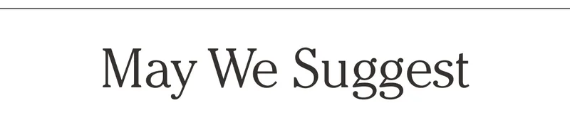 May We Suggest