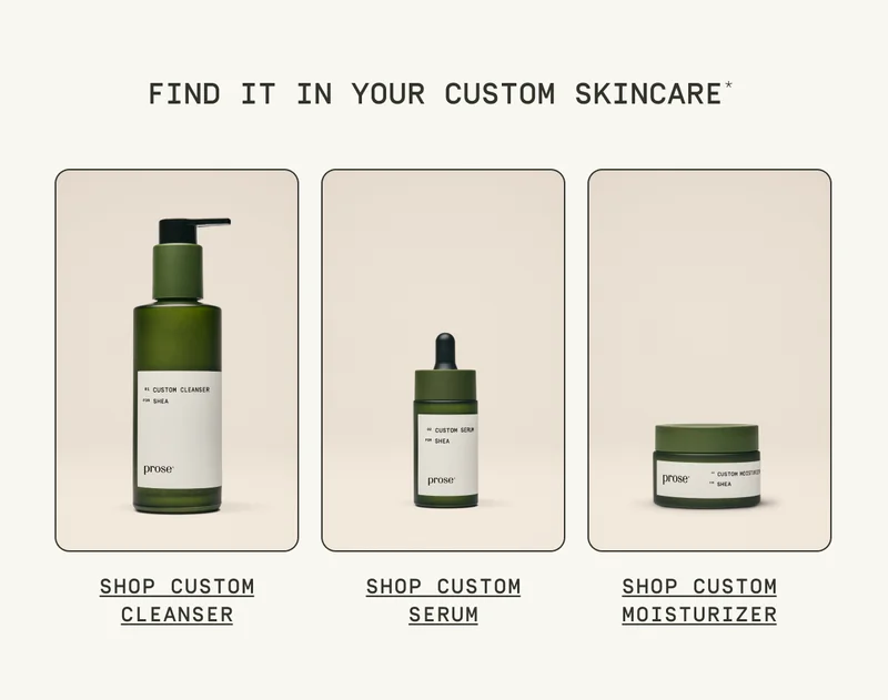 Find it in your custom skincare*
