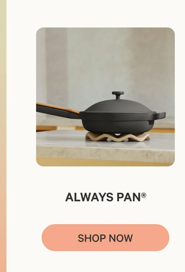 Always Pan