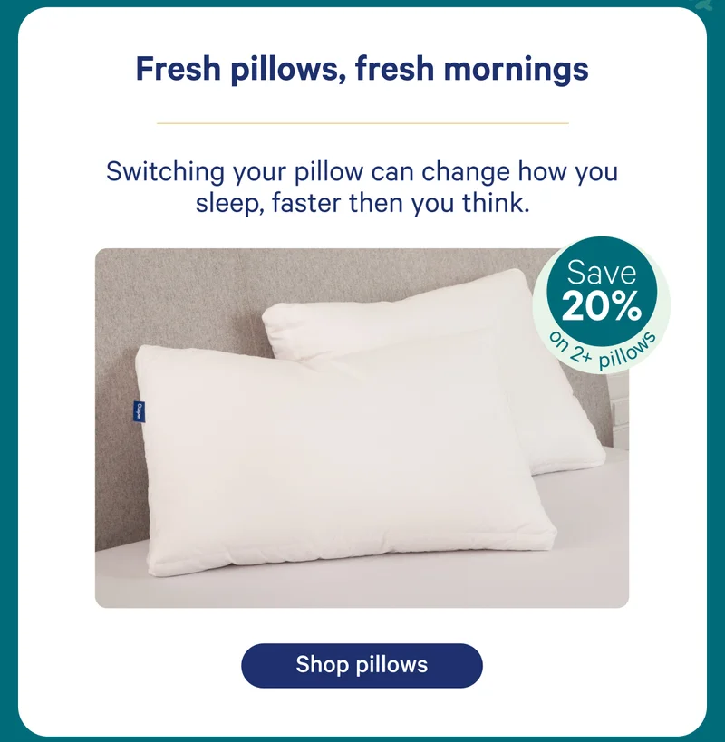Fresh pillows, fresh mornings