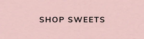 Shop Sweets