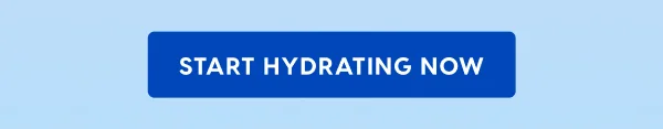 Start Hydrating Now