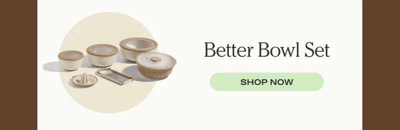Better Bowl Set