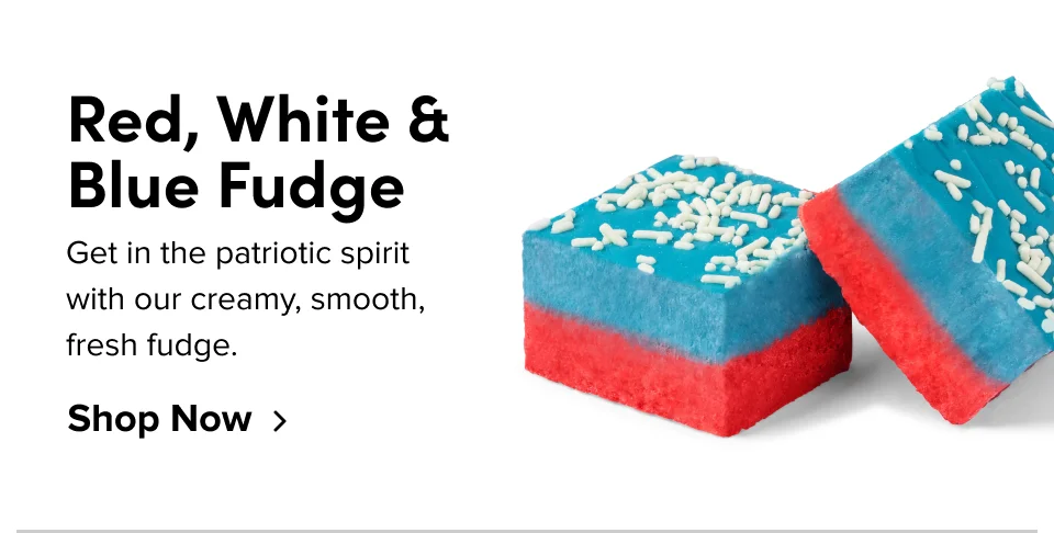 White & Blue Fudge Get in the patriotic spirit with our creamy, smooth, fresh fudge. Shop Now
