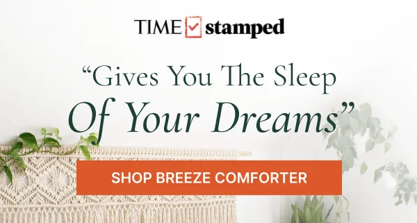 Time Stamped • Gives You The Sleep Of Your Dreams • Shop Breeze Comforter