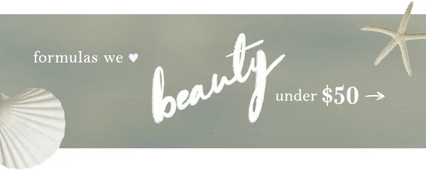 beauty under $50