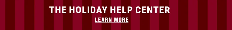 The Holiday Help Center. Learn More.