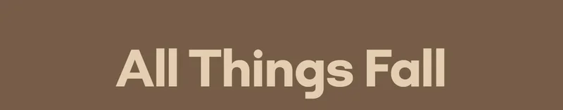 All Things Fall