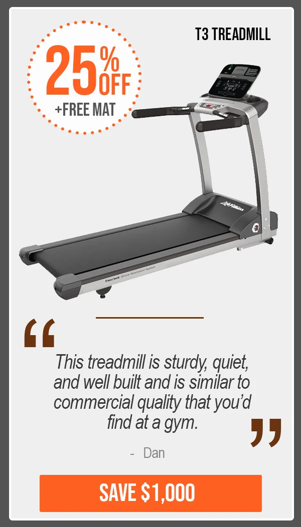 25% OFF - T3 Treadmill