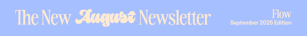 The New August Newsletter