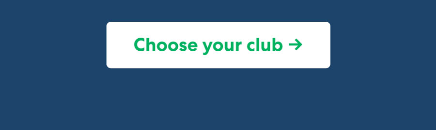 Choose your club