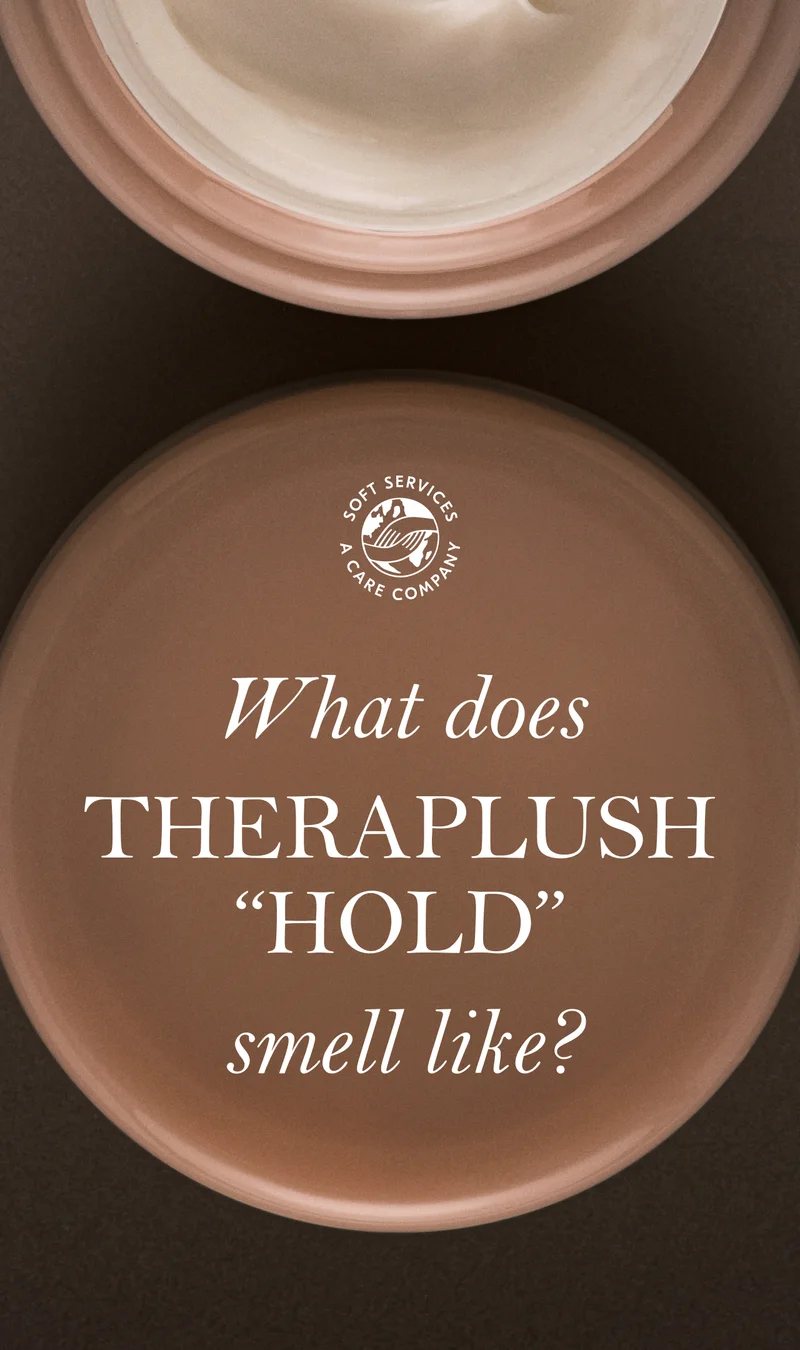 What does THERAPLUSH “HOLD” smell like?