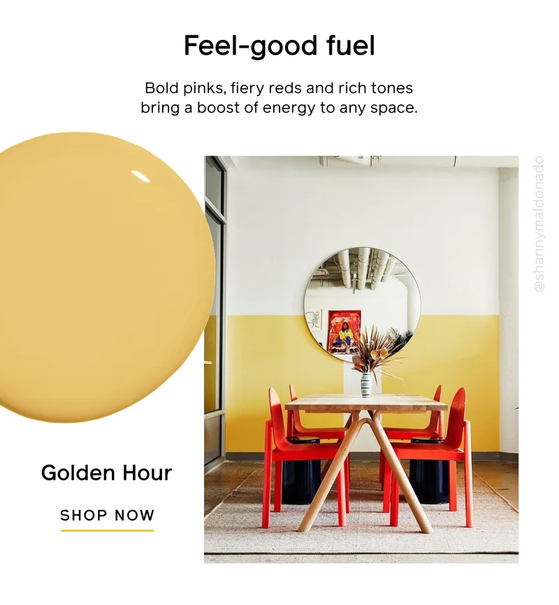 Feel-good fuel. Bold pinks, fiery red and rich tones bring a boost of energy to any space. Golden Hour SHOP NOW