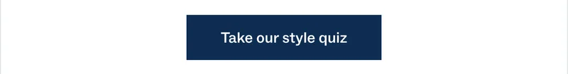 Take our style quiz