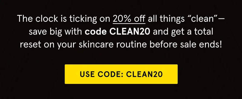 USE CODE: CLEAN20
