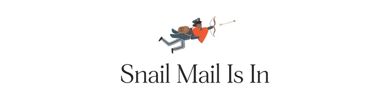 Snail Mail Is In