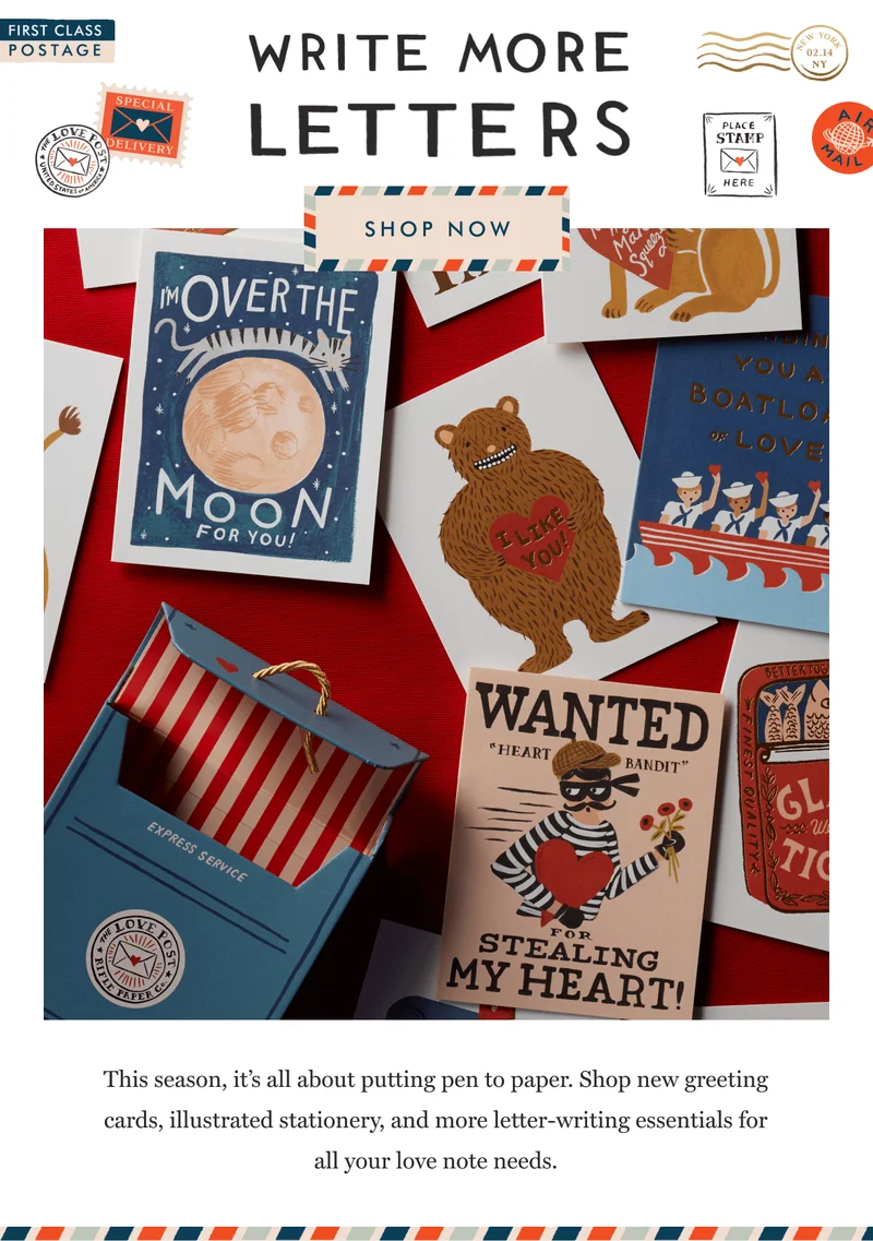 WRITE MORE LETTERS | SHOP NOW - This season, it’s all about putting pen to paper. Shop new greeting cards, illustrated stationery, and more letter-writing essentials for all your love note needs.